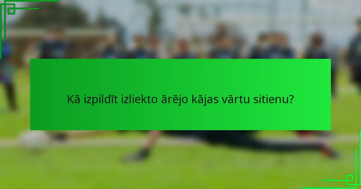 Kā izpildīt izliekto ārējo kājas vārtu sitienu?